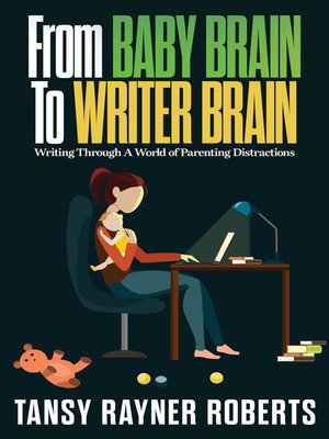 cover image of From Baby Brain to Writer Brain